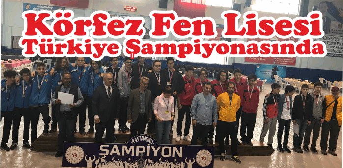 Körfez Fen Lisesi, Türkiye Şampiyonasında