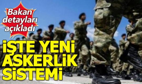 Yeni askerlik sisteminin ayrıntıları belli oldu | Yeni askerlik sistemi ne zaman yürürlüğe girecek?