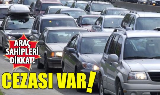 Egzoz muayenesi yaptırmayanlara ceza var