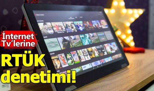 İnternet televizyonlarına RTÜK denetimi gelmesi