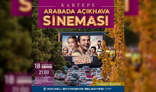 Arabada sinema keyfi bu hafta Kartepe ve Kandıra’da