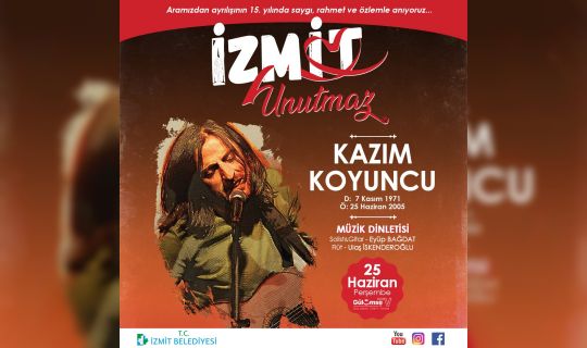 İzmit, Kazım Koyuncu’yu şarkılarıyla anacak