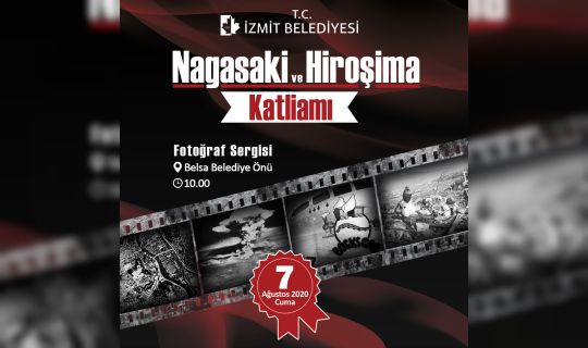 Hiroşima ve Nagasaki İzmit’te anılacak