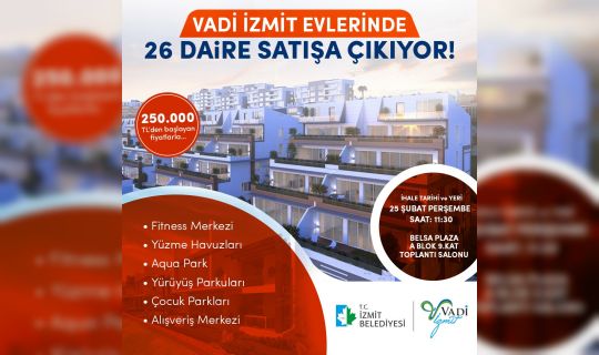 Vadi İzmit evlerinde son ihale! 26 daire satışa çıkıyor