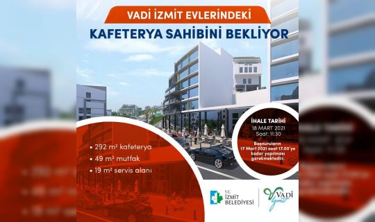 Vadi İzmit’te kafeterya için  başvurular 17’sinde bitiyor