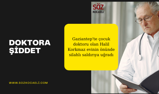 Doktor'a silahlı saldırı