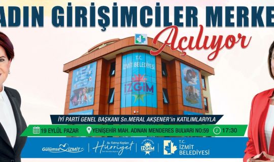 Akşener ve Hürriyet bugün İZGİM’i hizmete açacak