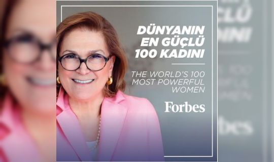 Güler Sabancı, "Dünyanın En Güçlü 100 Kadını" listesindeki tek Türk oldu"