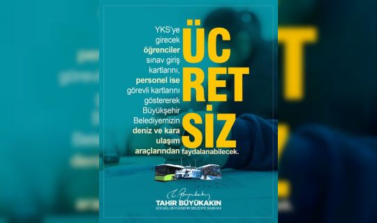 Büyükşehir’den YKS için ücretsiz ulaşım
