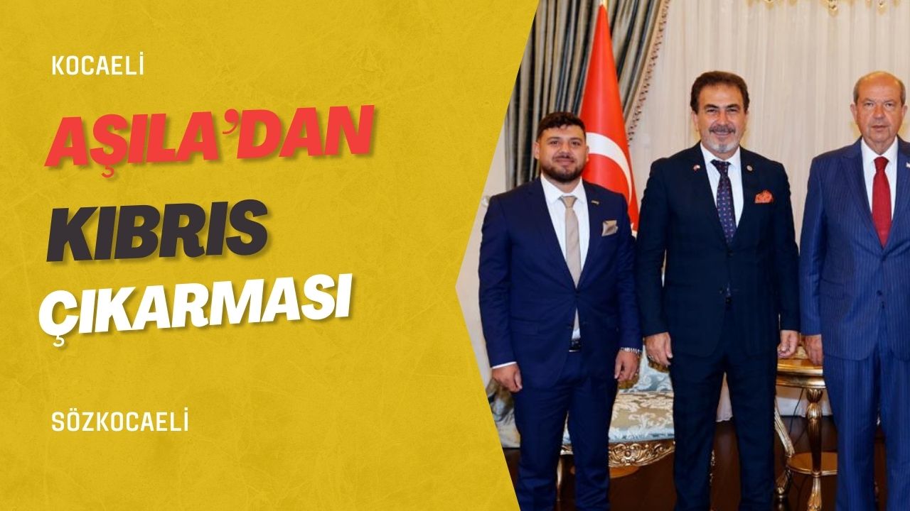 Aşıla’dan Kıbrıs Çıkarması