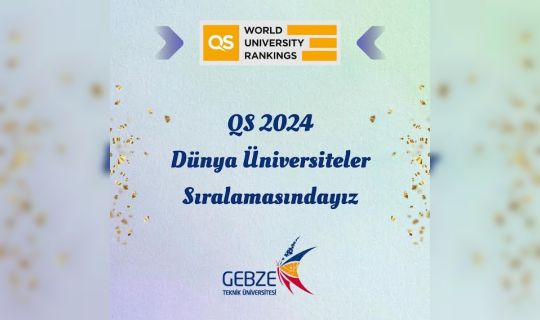 GTÜ, QS Dünya Üniversiteleri Sıralamasında