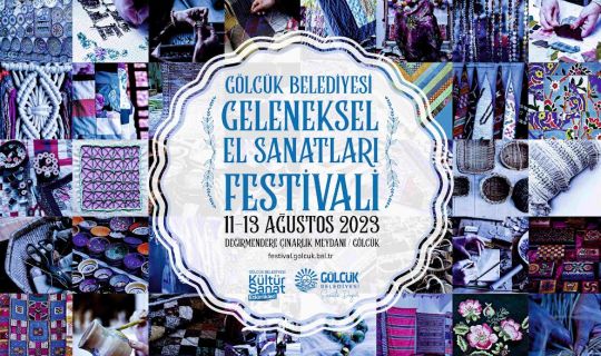 GÖLCÜK BELEDİYESİ, GELENEKSEL EL SANATLARI FESTİVALİ BAŞLIYOR