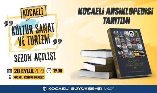 Kocaeli Ansiklopedisi, Kültür, Sanat ve Turizm Sezonunun açılışında tanıtılacak