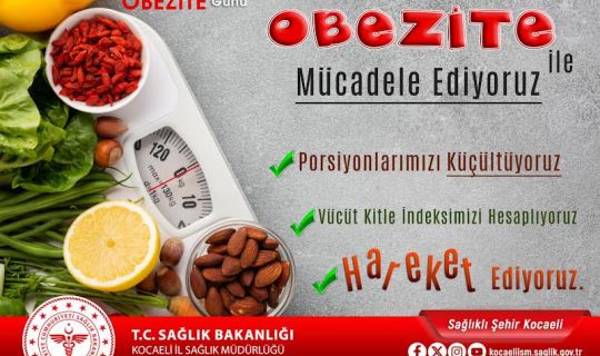  “Obezite Önlenmesinde Ve Tedavisinde Öncelik Yaşam Şekli Değişikliğidir.”