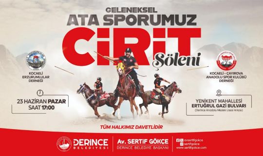Derince Belediyesi, Ata Sporumuz Cirit Şöleni’ne ev sahipliği yapacak