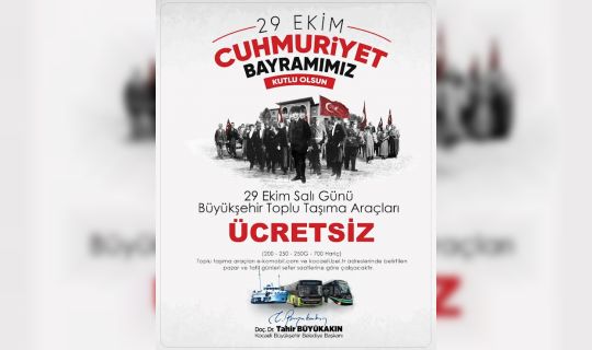 Kocaeli Büyükşehir Belediyesi'nden, 29 Ekim'de Ücretsiz Ulaşım