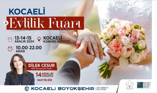 KOCAELİ'DE 2. KEZ GERÇEKLEŞECEK, OLAN EVLİLİK FUARI BAŞLIYOR!