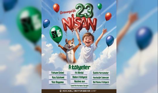 KOCAELİ'NDE 23 NİSAN COŞKUSU VE SÜRPRİZLER ETKİNLİKLER