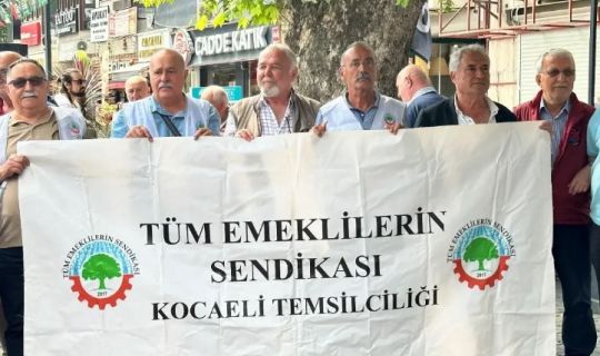 EMEKLİLER ,TALEPLERİNİ, YÜKSELTTİ