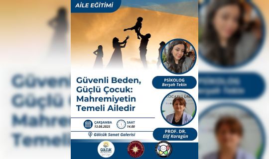 Gölcük’te Ailelere Özel Eğitim: Mahremiyetin Temeli Ailedir
