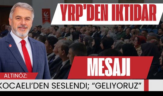 Yeniden Refah’tan iktidar mesajı