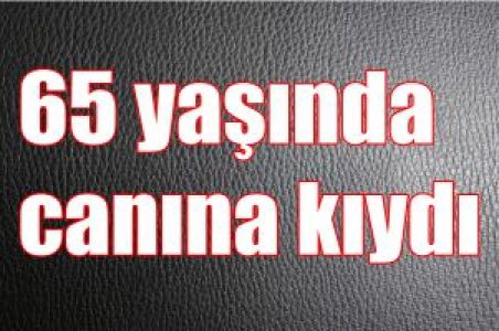 65 yaşındaki kadın intihar etti