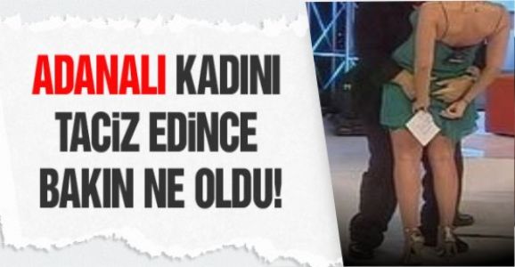 Kadını taciz edince bakın ne oldu!