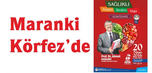 Ahmet Maranki Körfez’de