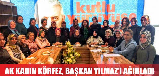 AK Kadınlar başkan Yılmaz'ı ağırladı
