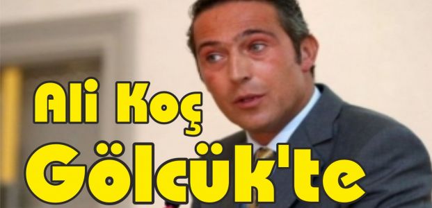  Ali Koç Gölcük'te