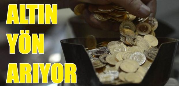 Altın yön arıyor