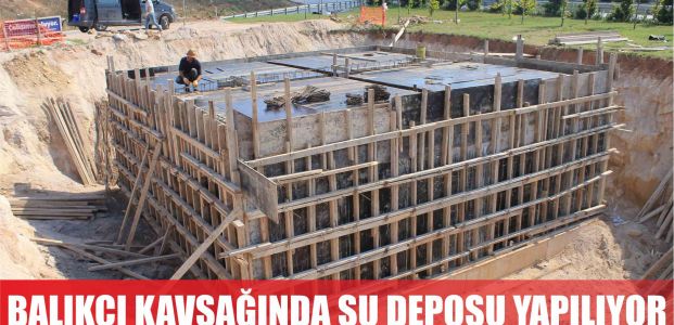 Balçık Kavşağı’nda su deposu yapılıyor