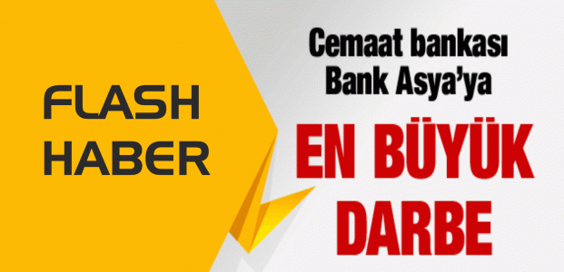 Bank Asya'ya en büyük darbe