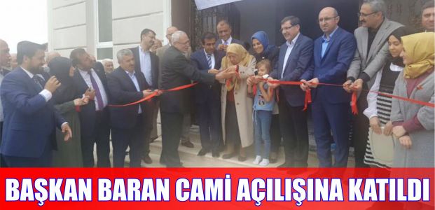 Başkan Baran cami açılışına katıldı