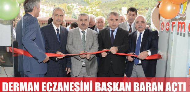 Başkan Baran Eczane Açılışına Katıldı