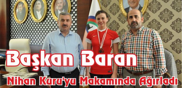  Başkan Baran Nihan Kuru'yu Makamında Ağırladı