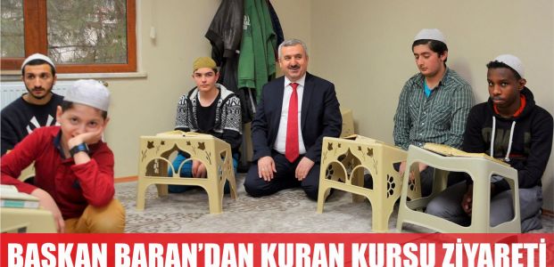 Başkan Baran’dan genç hafızlara ziyaret