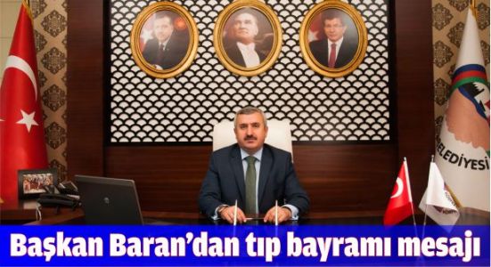 Başkan Baran'dan Tıp Bayramı mesajı