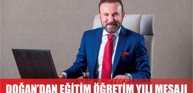 Başkan Doğan'dan yeni eğitim öğretim yılı mesajı