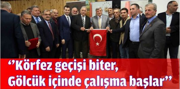 Başkan Karaosmanoğlu, ‘’Körfez geçişi biter, Gölcük içinde çalışma başlar’’