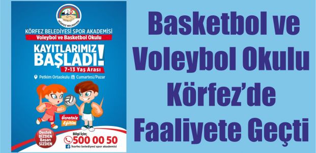  Basketbol ve Voleybol Okulu Körfez’de Faaliyete Geçti