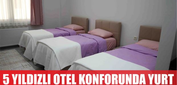  Beş yıldızlı otel konforunda öğrenci yurdu