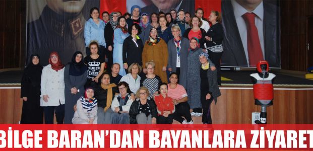 Bilge Baran'dan bayanlara ziyaret