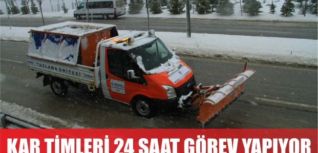  Büyükşehir Kar Timleri 24 saat görev yapıyor