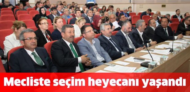 Büyükşehir meclisinde seçim heyecanı yaşandı