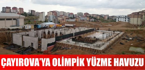  Çayırova’ya yarı olimpik yüzme havuzu yapılıyor