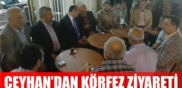 Ceyhan'dan Körfez ziyareti