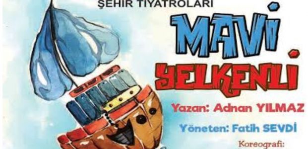 Çocuk oyunu Mavi Yelkenli sahne diyor