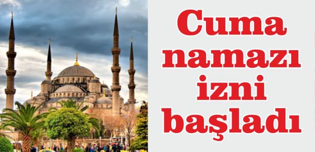  Cuma namazı izni başladı