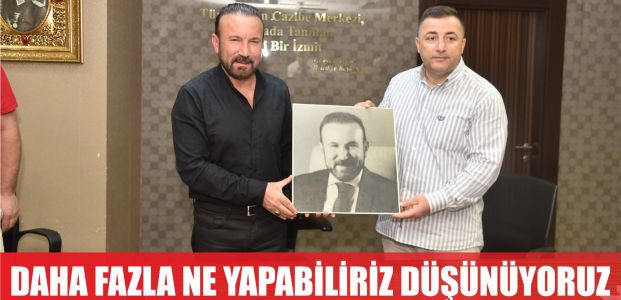  DAHA FAZLA NE YAPABİLİRİZ DİYE DÜŞÜNÜYORUZ